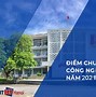 Điểm Chuẩn Đại Học Công Nghiệp Ngành Công Nghệ Thông Tin