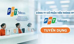 Fpt Telecom Tuyển Dụng Nhân Viên Dịch Vụ Khách Hàng