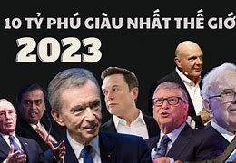 Giàu Nhất Thế Giới 2023