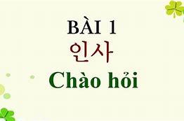 Học Tiếng Hàn Sơ Cấp 2 Bài 1