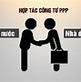 So Sánh Các Hợp Đồng Dự Án Ppp